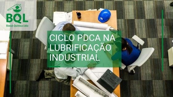 Ciclo PDCA na lubrificação industrial